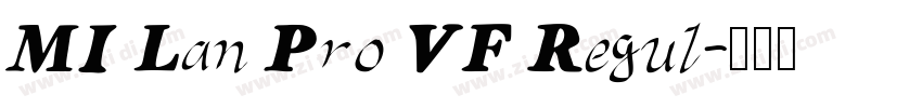 MI Lan Pro VF Regul字体转换 MI Lan Pro VF Regul字体转换